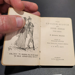 Old English, Scotch, and Irish Songs. With Music. C1900. Published by David Bryce & Co.