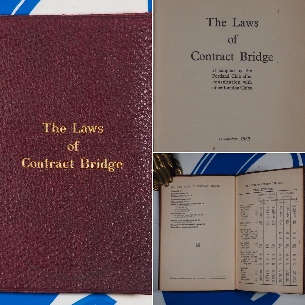 The Laws of Contract Bridge, as adopted by the Portland Club after consultation with other London clubs, December 1929.