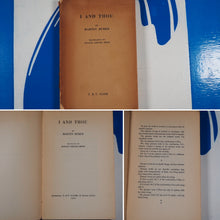 Load image into Gallery viewer, I and Thou. Martin Buber (Author), Ronald Gregor Smith (Translator). Publication Date: 1937 Condition: Good
