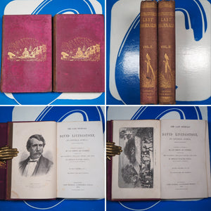 Last Journals of David Livingstone, in Central Africa, from 1865 to his Death.. [TWO VOLUMES COMPLETE] LIVINGSTONE, David. WALLER, Horace. Publication Date: 1874 Condition: Very Good