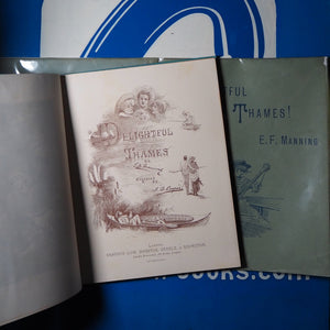 DELIGHTFUL THAMES. E.F. MANNING (Author), J.D. COOPER (Artist).Publication Date:1886. Condition, Fine