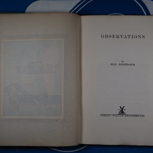 Observations. BEERBOHM, Max. Published by LondonWilliam Heinemann Limited., 1926 Hardcover