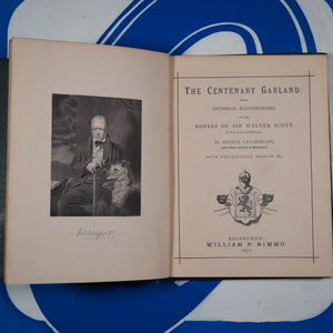 The Centenary Garland: Being Pictorial Illustrations of the Novels of Sir Walter Scott, in their Order of Publication. SCOTT Walter. Published by William P Nimmo. 1871. Condition: Very Good. Hardcover.