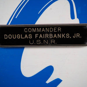 Douglas Fairbanks, Jr.'s own, unique wooden desk plaque with his name and rank. Fairbanks was a Hollywood Legend and Decorated War Hero.