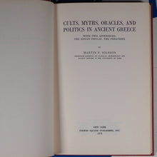 Load image into Gallery viewer, Cults, myths, oracles, and politics in ancient Greece: With two appendices: the Ionian phylae, the phratries Nilsson, Martin P  ISBN 10: 0815404107 / ISBN 13: 9780815404101 Cooper Square Publishers, 1972 Condition: v. Good Hardcover
