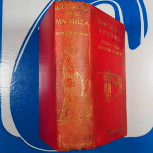 Thousand Miles in a Machilla; Travel and Sport in Nyasaland, Angoniland, and Rhodesia, with some Account of the Resources of these Countries; and chapters on sport by Colonel Colville, CB. MRS ARTHUR COLVILLE Publication Date: 1911