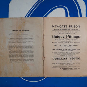 NEWGATE GAOL AUCTION CATALOGUE. Newgate Prison. Interesting Sale by Auction of Historic Relics of the Old Gaol. A Catalogue .Sold by Auction . . . On the Premises as above, On Wednesday, Feb. 4th, 1903 Publication Date: 1903 Condition: Fair
