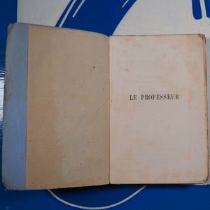 LE PROFESSEUR. CURRER BELL auteur de Jane Eyre , Shirley, Villette, etc. Henriette Loreau (Translator). Publication Date: 1858 Condition: Very Good