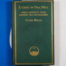 Load image into Gallery viewer, Critic in Pall Mall: being extracts from Reviews and Miscellanies. Wilde, Oscar.Published by London: Methuen &amp; Co Ltd, 1919
