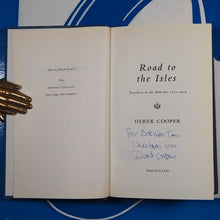 Load image into Gallery viewer, Road to the Isles. Travellers in the Hebrides 1770-1914. Cooper Derek ISBN 10: 0333901002 / ISBN 13: 9780333901007 Published by Macmillan and Co, London, 2002 Used Condition: Very Good + Hardcover
