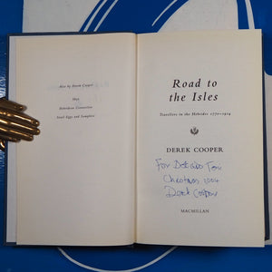 Road to the Isles. Travellers in the Hebrides 1770-1914. Cooper Derek ISBN 10: 0333901002 / ISBN 13: 9780333901007 Published by Macmillan and Co, London, 2002 Used Condition: Very Good + Hardcover