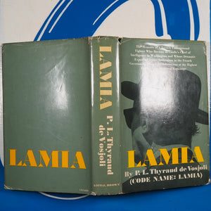 Lamia [Code Name: Lamia] P. L. Thyraud de Vosjoli [De Gaulle's Chief of Intelligence in Washington]. Publication Date: 1970 Condition: Very Good