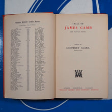 Load image into Gallery viewer, Trial of James Camb (The Port-Hole Murder). Geoffrey Clark ( editor). Published by William Hodge, 1949 Condition: Very Good. Hardcover
