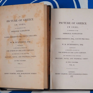 Picture of Greece In 1825 As Exhibited in the Personal Narratives. James Emerson Tennent, Sir; Giuseppe Pecchio; W. H. Humphreys. Publication Date: 1826 Condition: Very Good