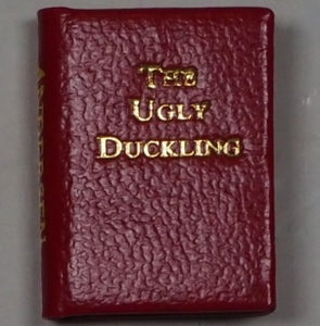 Ugly Duckling. Anderson, Hans Christian. ISBN 10: 0906005329 / ISBN 13: 9780906005323 Published by Gleniffer Press, Wigtown, 1997. Used Condition: As New. Hardcover. >>MINIATURE BOOK<<