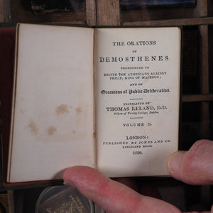 Orations of Demosthenes. Pronounced to excite the Athenians against Philip, King of Macedon; and on Occasions of Public Deliberation. Translated by Thomas Leland. Demosthenes. >>MINIATURE JONES DIAMOND CLASSIC<< Publication Date: 1828