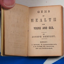 Load image into Gallery viewer, Gems of Health for Young and Old. &gt;&gt;SCARCE MINIATURE BOOK&lt;&lt; BENTLEY, Joseph. Publication Date: 1852
