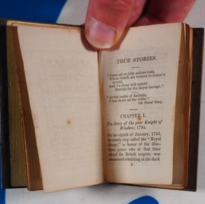 TRUE STORIES OF H.M.S. ROYAL GEORGE. Henry Slight. Publication Date: 1841 Condition: Very Good. >>MINIATURE BOOK<<