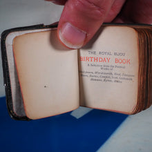 Load image into Gallery viewer, Royal Bijou Birthday Book. A Selection from the Poetical Works of Shakespeare, Wordsworth, Hood, Tennyson, Moore, Burns, Cowper, Scott, Goldsmith, Hemans, Byron, Milton. Publication Date:circa 1900. &gt;&gt;MINIATURE BOOK&lt;&lt;
