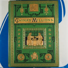 Load image into Gallery viewer, China&#39;s Millions, 1875-6 [De Luxe Edition ]. James Hudson Taylor. Publication Date: 1876 Condition: Very Good
