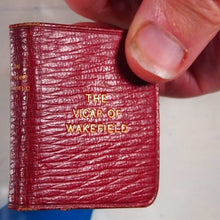 Load image into Gallery viewer, Vicar of Wakefield &gt;&gt;MINIATURE BOOK&lt;&lt; Goldsmith, Oliver. Publication Date: 1900 Condition: Very Good. Binding Variant B. &gt;&gt;MINIATURE BOOK&lt;&lt;
