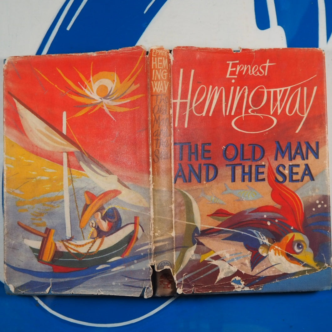 The Old Man & The Sea. Ernest Hemingway. Published by Jonathan Cape, London 1952.