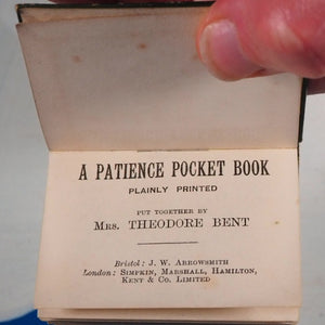 Patience pocket book: plainly printed. >>SCARCE MINIATURE BOOK<<Mrs J. Theodore Bent (1847-1929) [Mabel Virginia Anna Bent (née Hall-Dare)]. Publication Date: 1904 CONDITION: VERY GOOD