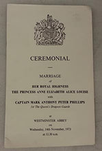 Load image into Gallery viewer, The Form of Solemnization of Matrimony, (b. 1950, Princess Royal, daughter of Elizabeth II) and Captain MARK PHILLIPS (b. 1948)]
