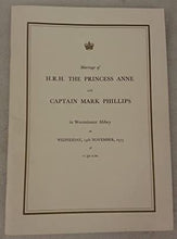 Load image into Gallery viewer, Ceremonial of the Marriage of H.R.H. Princess Anne and Captain Mark Phillips at Westminster Abbey Wednesday, 14th November, 1973
