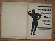 Load image into Gallery viewer, Joe Weider&#39;s Champion Muscle Building Course
