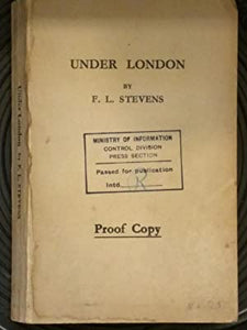 Under London : Chronicle of London's Underground Life - Line and Relics