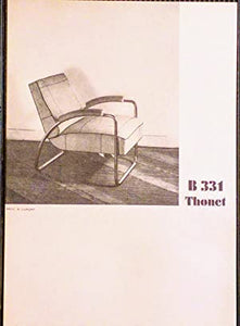 Thonet Tubular Steel Furniture card catalogue. First Complete Collection of German and French Models, 1930-1931 with an introduction by Dr.Ing.habil.Sonja Gunther. Gunther, Dr. Ing. habil. Sonja Publication Date: 1989 Condition: Very Good