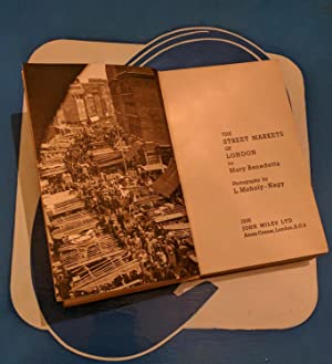 The Street Markets of London>>>>MOHOLY-NAGY PHOTOS 1ST EDITION<<<< Mary Benedetta Publication Date: 1936 Condition: Good