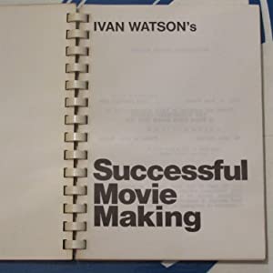 Ivan Watson's successful movie making. Watson, Ivan Publication Date: 1985 Condition: Very Good