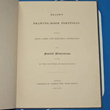 Load image into Gallery viewer, Heath&#39;s drawing-room portfolio : containing seven large and beautiful engravings with fanciful illustrations, in verse, by the Countess of Blessington. Countess of Blessington &amp; Charles Heath (editor) Publication Date: 1837
