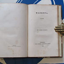 Load image into Gallery viewer, Byron&#39;s unfinished vampire tale + MARINO FALIERO, DOGE OF VENICE. An Historical Tragedy, in Five Acts. + THE PROPHECY OF DANTE, A Poem + Letter to ****, on the Rev. W.L. Bowles&#39; Strictures on the Life and Writings of Pope + Mazeppa, a poem. Lord Byron
