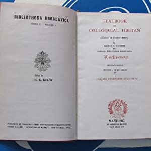 Textbook of Colloquial Tibetan. (Dialect of Central Tibet) >DE LUXE EDITION<Roerich, George N. & Phuntshok, Tse-Trung Lopsang Publication Date: 1972 Condition: Very Good