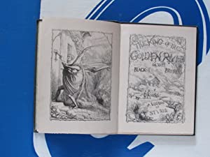 The King of the Golden River, or the Black Brothers. A Legend of Stiria. Ruskin, John Publication Date: 1884 Condition: Very Good