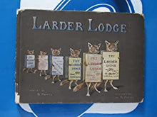 Load image into Gallery viewer, Larder Lodge verses by B. Parker ; illustrated by N. Parker Publication Date: 1914 Condition: Good
