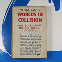 Load image into Gallery viewer, WORLDS IN COLLISION. VELIKOVSKY, Immanuel. Publication Date: 1950 Condition: Very Good
