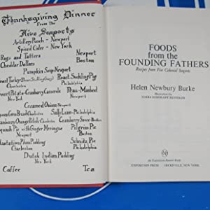 Foods from the Founding Fathers: Recipes from the Five Colonial Seaports Burke, Helen Newbury ISBN 10: 0682485853 / ISBN 13: 9780682485852 Condition: Very Good