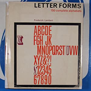 Letter forms. Formes de caracteres. Forme typografiche. Formas tipograficas. Buchstabenformen. Lambert, Frederick W. ISBN 10: 0720648904 / ISBN 13: 9780720648904 Condition: Very Good
