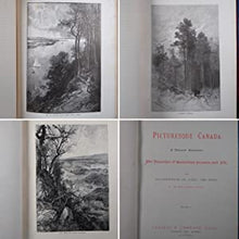 Load image into Gallery viewer, PICTURESQUE CANADA, a Pictorial Delineation of The Beauties of Canadian Scenery and Life. Publication Date: 1885 Condition: Good
