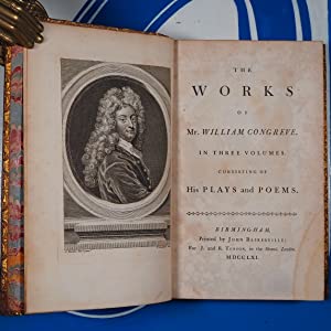 The Works of Mr. William Congreve, consisting in his plays and poems. CONGREVE, William. Publication Date: 1761 Condition: Very Good