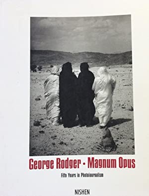 Magnum Opus: Fifty Years of Photojournalism. [SIGNED BY] Rodger, George; Caiger-Smith, Martin  Published by U.S.A.: 3Nishen Publishing (1987)  ISBN 10: 1853780006ISBN 13: 9781853780004  Used Softcover First Edition